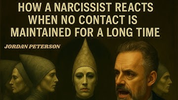HOW A NARCISSIST REACTS WHEN NO CONTACT IS MAINTAINED FOR A LONG TIME ||MOTIVATIONAL JORDAN PETERSON