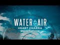 Water & Air - HEART Chakra Meditation - RAV Drum Shamanic Journey | Calm Whale