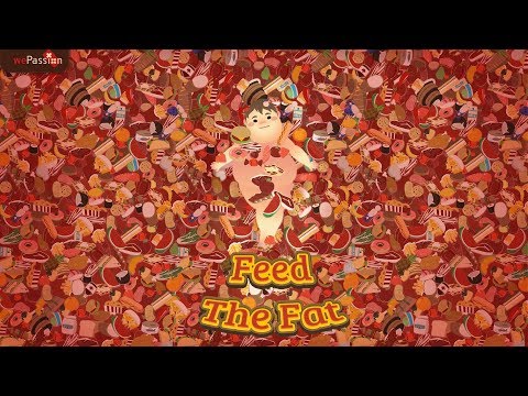 Feed The Fat