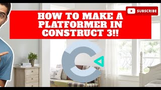How to make a Platformer In Construct 3!!