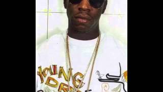Young dro-fuck dat bitch