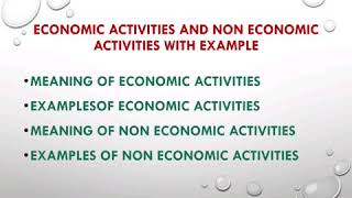 Meaning Of Economic And Non Economics Activities Examples Of Economic And Non Economics Activities Youtube