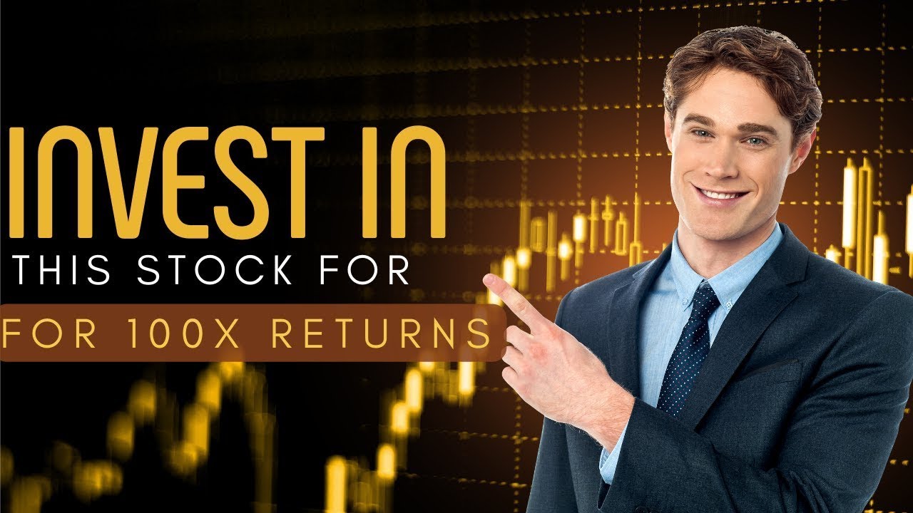Invest in this stock to make a 100X return in 2023 2023's New 100X
