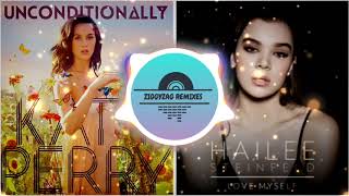 Love Myself Unconditionally  Katy Perry x Hailee Steinfeld Mashup