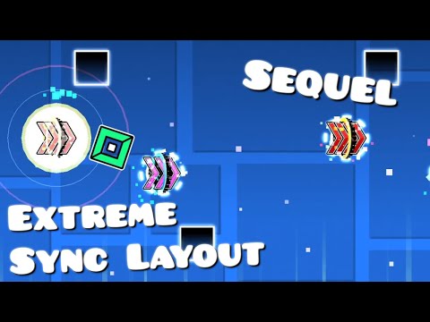 Extreme Sync Layout Sequel [200 Subs Special] (not finished)