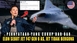 Americas 6th Gen F47 Fighter Jet Called A Useless Jet