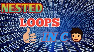 Nested Loops in C | in Hindi