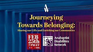 Journeying towards belonging WSG Anabaptist Disabilities Network