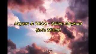 Hypzex & RECO - Salam Aleykum (Şarkı Sözleri) Resimi