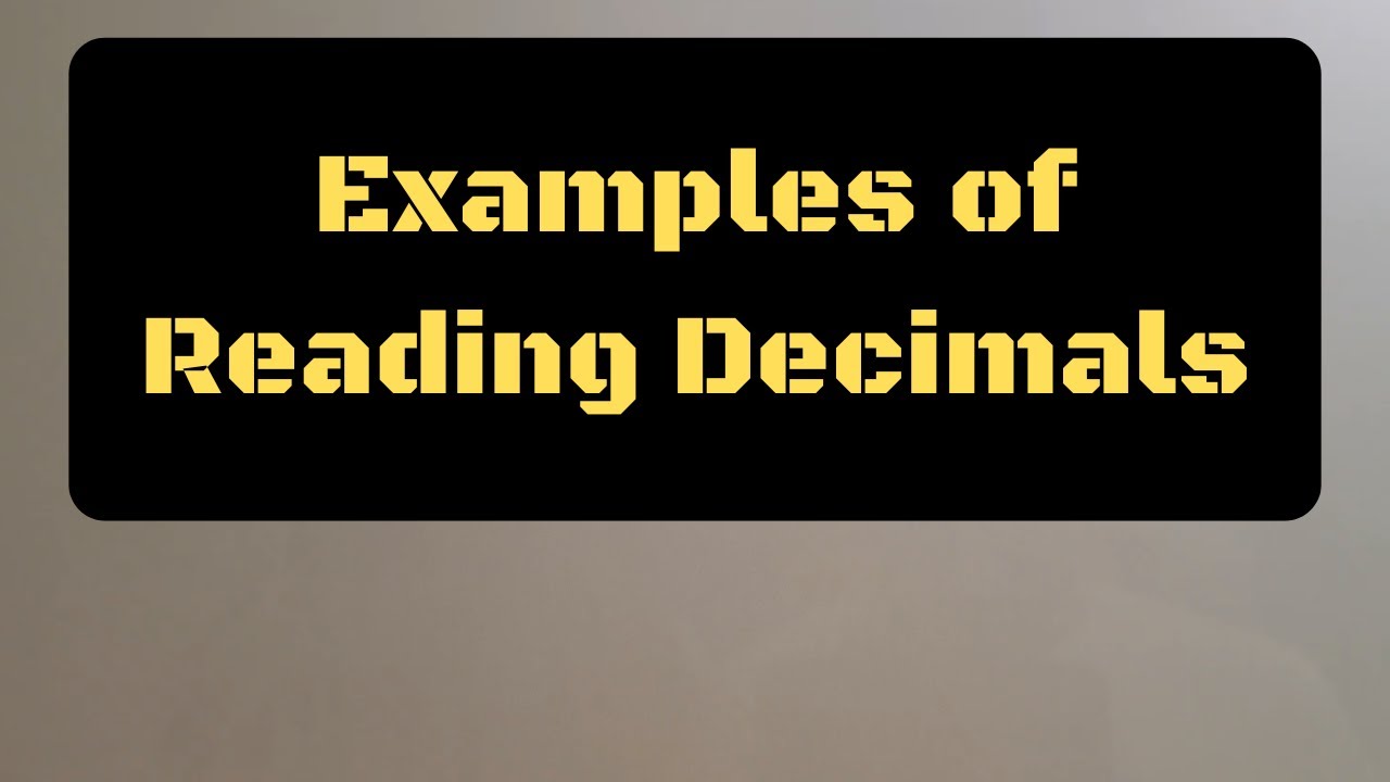 How to Read Decimals (Examples) - YouTube