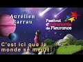 Cest ici que le monde se meurt  aurlien barrau