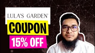 Lula’s Garden Coupon Code | Lula’s Garden Promo |  Lula’s Garden Discount 15% OFF