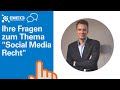 Teilnehmerfragen unseres Online-Seminars "Social Media- und Internetrecht"