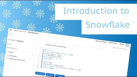 Snowflake Introduction - Get Started!