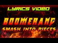 Smash Into Pieces - Boomerang (Lyrics video) HQ #music #lyrics