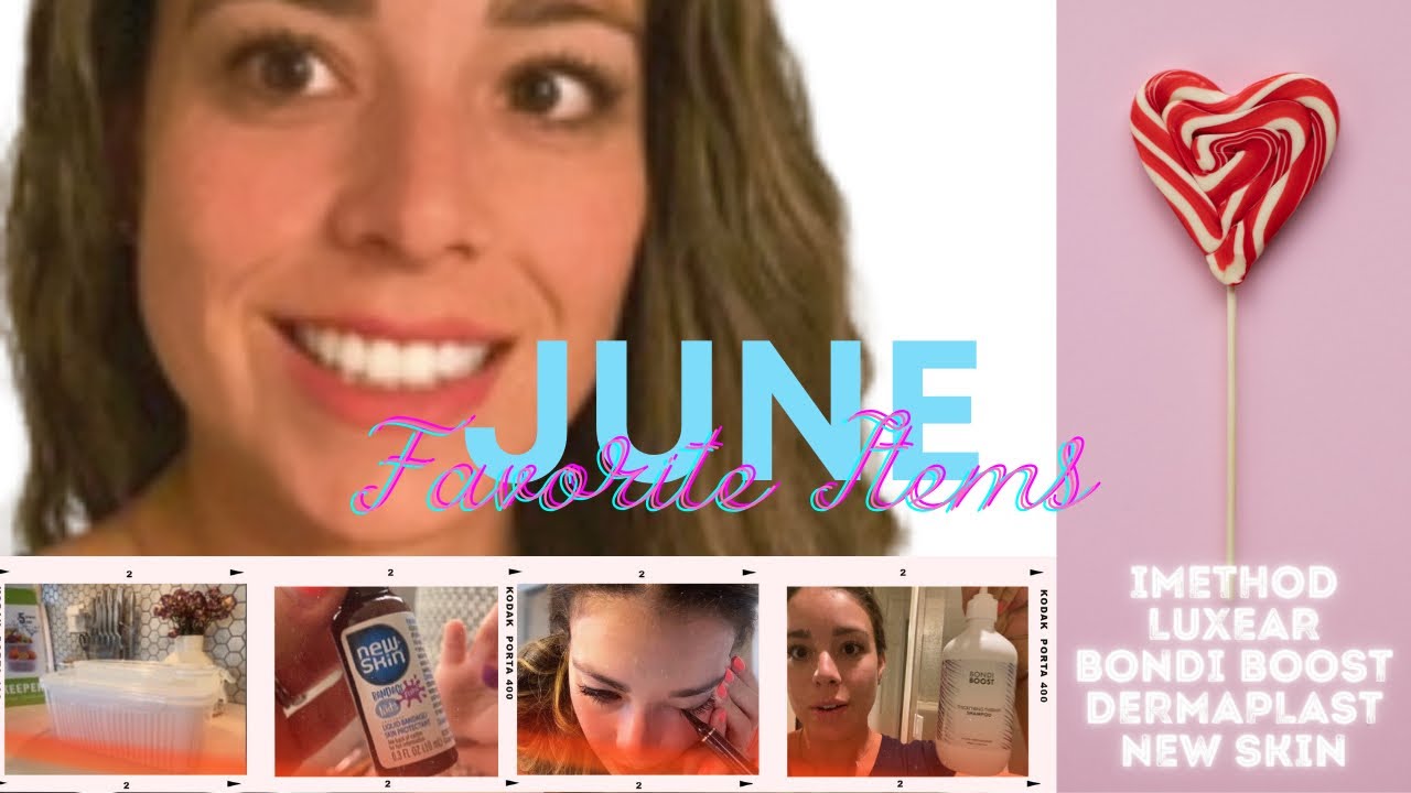 June Favorites Products / Collab / iMethod / Dermaplast Kids / New Skin / Makeup / Luxear