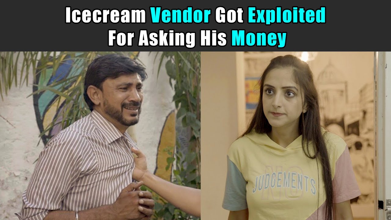 Ice Cream Vendor Got Exploited For Asking Money | Purani Dili Talkies | Hindi Short Films