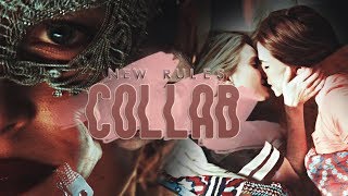 New Rules || BDAY // C.O.L.L.A.B.