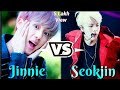 Jinnie vs Seokjin 
The Dual Personality