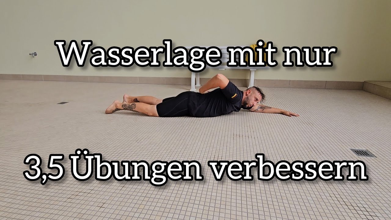 3,5 Übungen für eine sofortige Verbesserung deiner Wasserlage