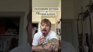 patchwork sleeves vs sticker sleeves explained #tattoolover #tattootiktok