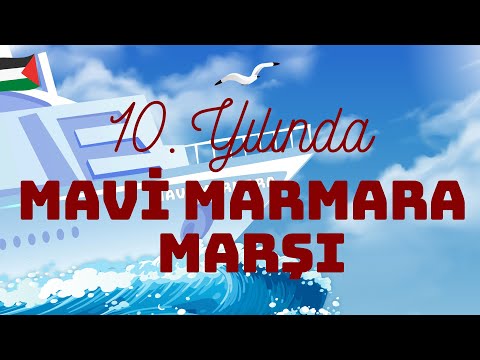 Grup Yürüyüş - Mavi Marmara Marşı - 10. Yıl