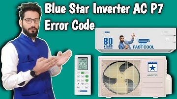 Blue Star Inverter AC P7 Error Code || How To Solve P7 Error Code In Blue Star Inverter AC