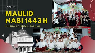 Panitia Maulid Nabi Muhammad Shallallahu 'alaihi wa Sallam 1443 Mushala Nurul Falaah