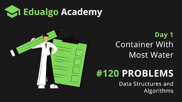 #120 Problems on DSA || Container With Most Water || O(N) solution || Greedy Algorithm ||