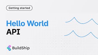 BuildShip  Hello World API