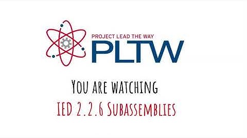 PLTW 2.2.6 IED Subassemblies