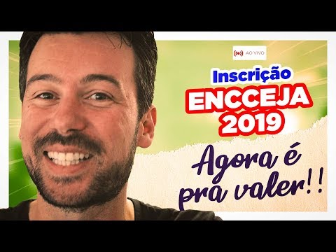 Inscrição ENCCEJA 2019: PASSO A PASSO | Ao vivo