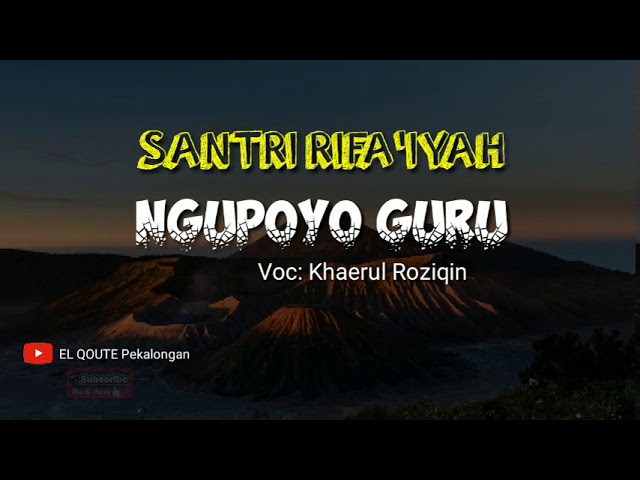 Santri Rifa'iyah  NGUPOYO GURU  class=