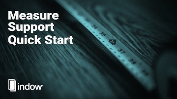 Indow Quick Start and Measure Guide