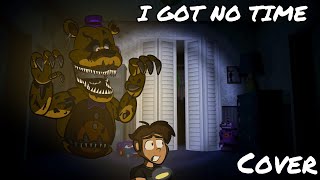 Stream Five Nights At Freddy's 4 Song - I Got No Time [Music Box Cover] by  7AFLAC33