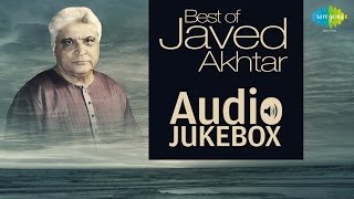 Best of Javed Akhtar | Audio Jukebox | Ghazal Poet Hits