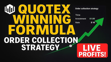 "Quotex Winning Formula | Order Collection Strategy with Live Profits!"