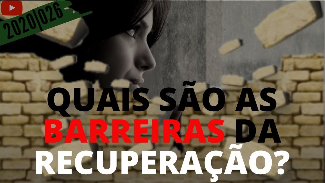 Imagem do episódio em vídeo: Quais são as barreiras da recuperação?