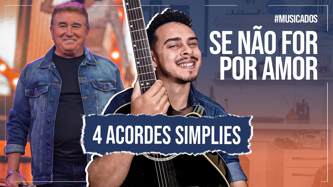 Como Tocar Se Não For Por Amor No Violão - Amado Batista (Musica Nova)