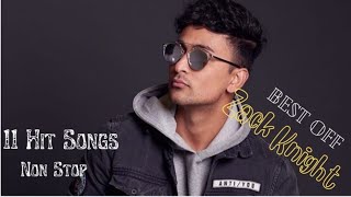 Zack Knight All Romantic Songs||Top 10 Zack Knight Songs||Zack knight All Hit Songs||Excuses Music