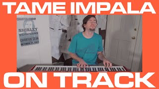 Tame Impala - On Track (Cover by Joe Edelmann)