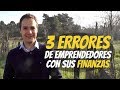 3 errores de emprendedores con sus finanzas