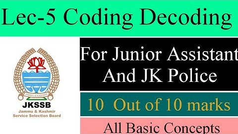 Lec-5 |Reasoning| Coding- Decoding| JKSSB ( Junior Assistant JK Police Constable) SSC