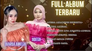 Full Album Terbaru Apesa Amarghe Dhunnya | Warda Amelia