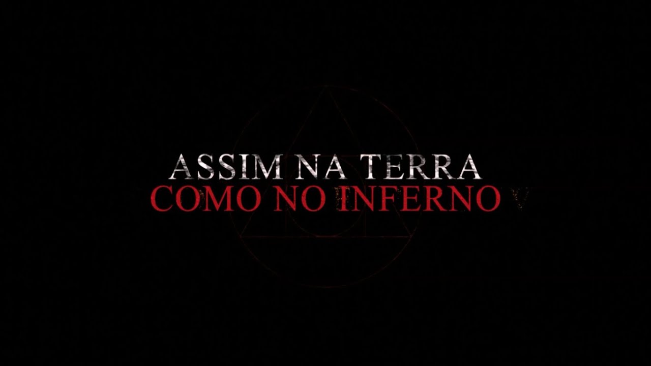Assim Na Terra Como No Inferno - Trailer Oficial