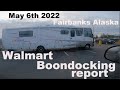 Walmart Boondocking report Fairbanks Alaska May 6th 2022