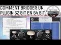 Comment utiliser des plugins 32 bit dans un daw 64 bit 