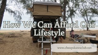 How We Can Afford Our Lifestyle