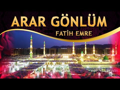 İlahi - Öyle İhtiyacım Var Ki Muhammed'i (S.A.V) Arar Gönlüm - Fatih Emre