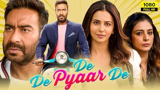 De De Pyaar De Full Movie 2019 | Ajay Devgn, Tabu, Rakul Preet Singh | 1080p HD Facts & Review